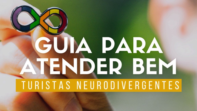Guia Para Atender Bem Turistas Neurodivergentes